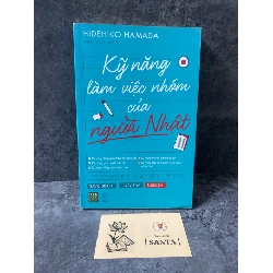 Kỹ năng làm việc nhóm của người Nhật- Hudehiko Hamada- sách mới 90%
