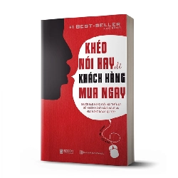 Khéo nói hay để khách hàng mua ngay [TSTK]