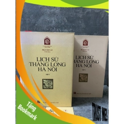 (TẶNG BOOKMARK) Lịch sử Thăng Long Hà Nội (bộ 2 tập bìa cứng)- Phan Huy Lê chủ biên Sách lịch sử - triết học RBK0302