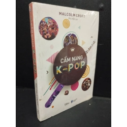 Cẩm Nang K-Pop mới 90% bẩn nhẹ, còn seal HCM2405 Malcolm Croft SÁCH KỸ NĂNG