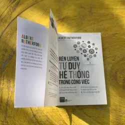RÈN LUYỆN TƯ DUY HỆ THỐNG TRONG CÔNG VIỆC- ALBERT RUTHERFORD  780440