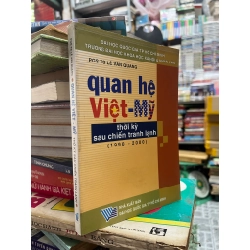 Quan hệ Việt - Mỹ thời kỳ chiến tranh lạnh (1990-2000) - PGS.TS. Lê Văn Quang