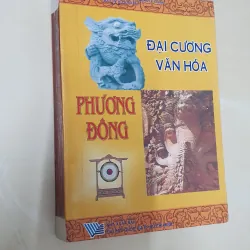 ĐẠI CƯƠNG VĂN HÓA PHƯƠNG ĐÔNG 