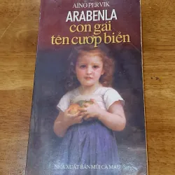 ARABELLA CON GÁI TÊN CƯỚP BIỂN - nhà văn Aino Pervik