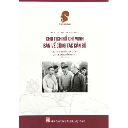 CT Hồ Chí Minh bàn về công tác cán bộ,45 - GS.TS Đinh Xuân Dũng - 2025 - KINH TẾ - PHÁP LUẬT - KHOA HỌC - VĂN HÓA XH Blogmeo040226