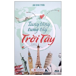 Tung Tăng Tung Tẩy …Trời Tây - Lưu Đình Triều