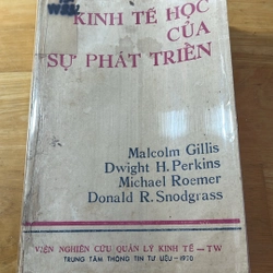[sách xưa - 1990] Kinh tế học của sự phát triển - Malcolm Gillis, Dwight H. Perkins