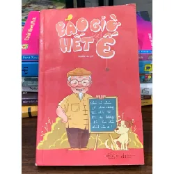 Bao giờ hết ê – Nhiều tác giả