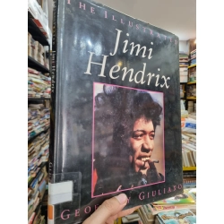 JIMI HENDRIX : THE ILLUSTRATED - GEOFFREY GIULIANO