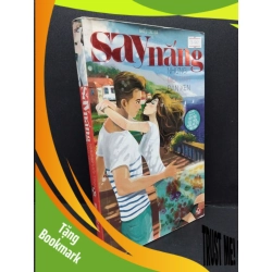 (TẶNG BOOKMARK) Say nắng những mối tình đan xen mới 70% ố nặng có viết trang đầu 2012 RBK2809 Nhiều tác giả VĂN HỌC