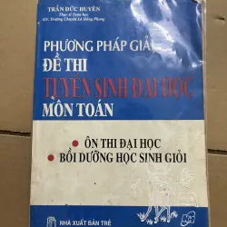 Phương pháp giải đề thi tuyển sinh môn toán