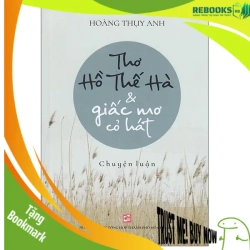 (TẶNG BOOKMARK) Thơ Hồ Thế Hà & giấc mơ cỏ hát - Hoàng Thụy Anh - 2020