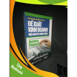 (TẶNG BOOKMARK) Hướng dẫn chi tiết cách lập đề xuất kinh doanh hiệu quả và thành công mới 90%RBK0503