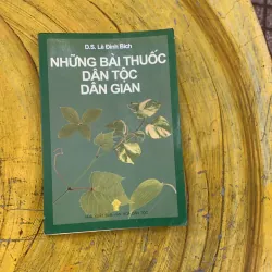 COMBO NHỮNG BÀI THUỐC DÂN TỘC DÂN GIAN & THUỐC HAY QUANH VƯỜN 797242