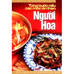 Từng Bước Nấu Các Món Ăn Theo Người Hoa - Phạm Huy Kỳ ASB.PO Oreka Blogmeo 230225
