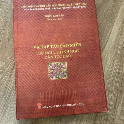 Vả tập tàu dào miền: Tục ngữ, thành ngữ dân tộc Dao – Triệu Kim Văn (Sưu tầm, dịch)