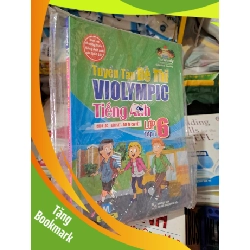 (TẶNG BOOKMARK) Tuyển tập đề thi VIOLYMPIC tiếng anh lớp 6 tập 1 mới 90% RBK0808 HỌC NGOẠI NGỮ