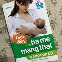 Thực đơn cho bà mẹ mang thai và cho con bú 