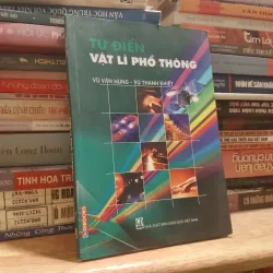 Từ điển vật lí phổ thông - Vũ Văn Hùng, Vũ Thanh Khiết