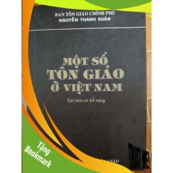 (TẶNG BOOKMARK) Một số Tôn giáo ở Việt Nam - 2005 - 558 trang - TÂM LINH - TÔN GIÁO - THIỀN - RBK2911-31