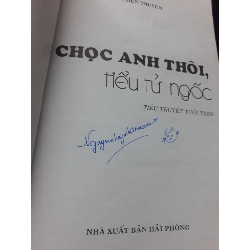 Chọc Anh Thôi Tiểu Tử Ngốc Hà Thiện Thuyên 2007 mới 80% có chữ ký ố nhẹ HCM2004 Văn học 913971