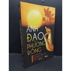 Ánh đạo phương Đông mới 80% ố 2018 HCM1410 TÂM LINH - TÔN GIÁO - THIỀN Oreka-Blogmeo