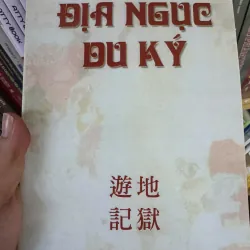 S11. ĐỊA NGỤC DU KÝ