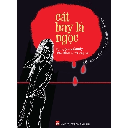 Cát hay là Ngọc - TT SANDY - Hòa Bình CB - 2016 - Văn Học