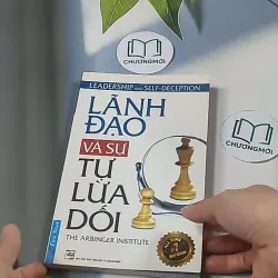 Lãnh đạo và sự tự lừa dối - The Arbinger Institute 688541