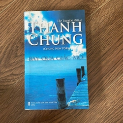 Tập truyện ngắn Thanh Chung , Bay qua giấc mơ