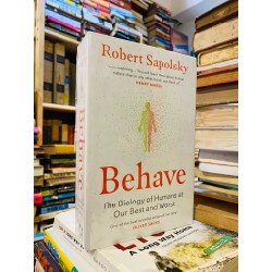 BEHAVE: THE BIOLOGY OF HUMANS AT OUR BEST AND WORST - ROBERT SAPOLSKY 72736