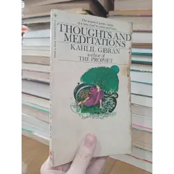 Thoughts and meditations - Kahlil Gibran