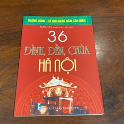 36 ĐÌNH, ĐỀN, CHÙA HÀ NỘI (XB 2010) 508205