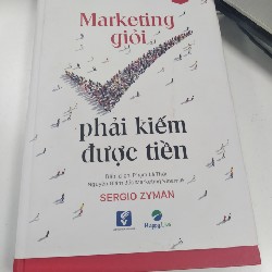 Marketing Giỏi Phải Kiếm Được Tiền 5707