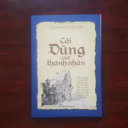 [Sách Minh Triết Phương Đông] Cái Dũng Của Thánh Nhân (Thu Giang Nguyễn Duy Cần)