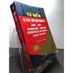 Từ điển Kế toán - Kiểm toán thương mại Anh Việt 2007 mới 75% cong ẩm nhẹ Khải Nguyên và Vân Hạnh HPB2507 HỌC NGOẠI NGỮ