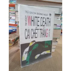 Tủ sách song ngữ: Cái chết trắng - Tim Vicary