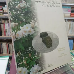 JAPANESE-STYLE GARDENS OF THE PACIFIC WEST COAST (SÂN VƯỜN NHẬT Ở BỜ BIỂN THÁI BÌNH DƯƠNG)