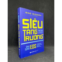 Siêu Tăng Trưởng - Gino Wickman new 90% HCM0906