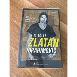 Tôi là Zlatan Ibrahimovic - Zlatan Ibrahimovic và David Lagercrantz