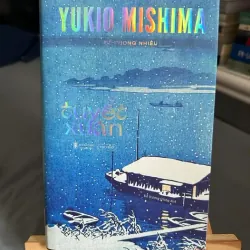 Tuyết Xuân - Yukio Mishima (bìa cứng giới hạn 200 số, có chữ kí dịch giả)