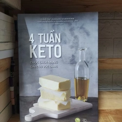 4 TUẦN KETO - CUỘC CÁCH MẠNG GIẢI CỨU VÓC DÁNG