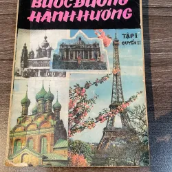 BƯỚC ĐƯỜNG HÀNH HƯƠNG (Tập I Quyển II) - Giám mục Nguyễn Văn Sang