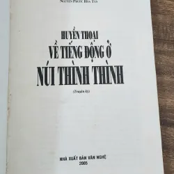 Truyện ký HUYỀN THOẠI VỀ TIẾNG ĐỘNG Ở NÚI THÌNH THÌNH  754547