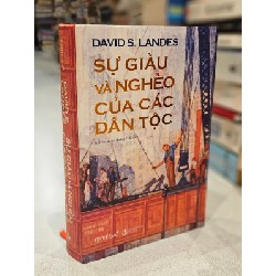 SỰ GIÀU VÀ NGHÈO CỦA CÁC DÂN TỘC - DAVIS S. LANDES 121357