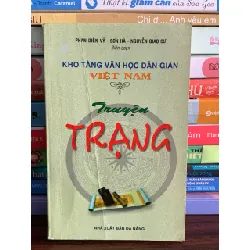 Truyện Trạng – Phan Diên Vỹ, Sơn Hà, Nguyễn Giao Cư (biên soạn) 572181