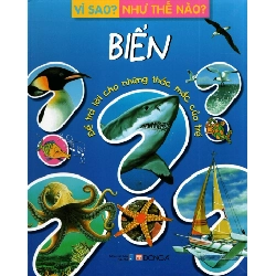Vì Sao? Như Thế Nào? - Biển - Fleurus (Mới 100%) Kiến thức bách khoa, Đông A - SÁCH ĐẠI HỌC