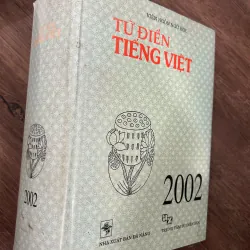 Tự Điển Tiếng Việt (2002) - Viện Ngôn Ngữ Học - Từ điển/Tham khảo