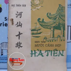 Sách: Khúc vịnh mười cảnh đẹp Hà Tiên (A1) - Tác giả: Mạc Thiên Tích