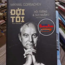 Sách: Hồi tưởng và suy ngẫm của Mikhail Gorbachev (2 tập) (A3) 624950
